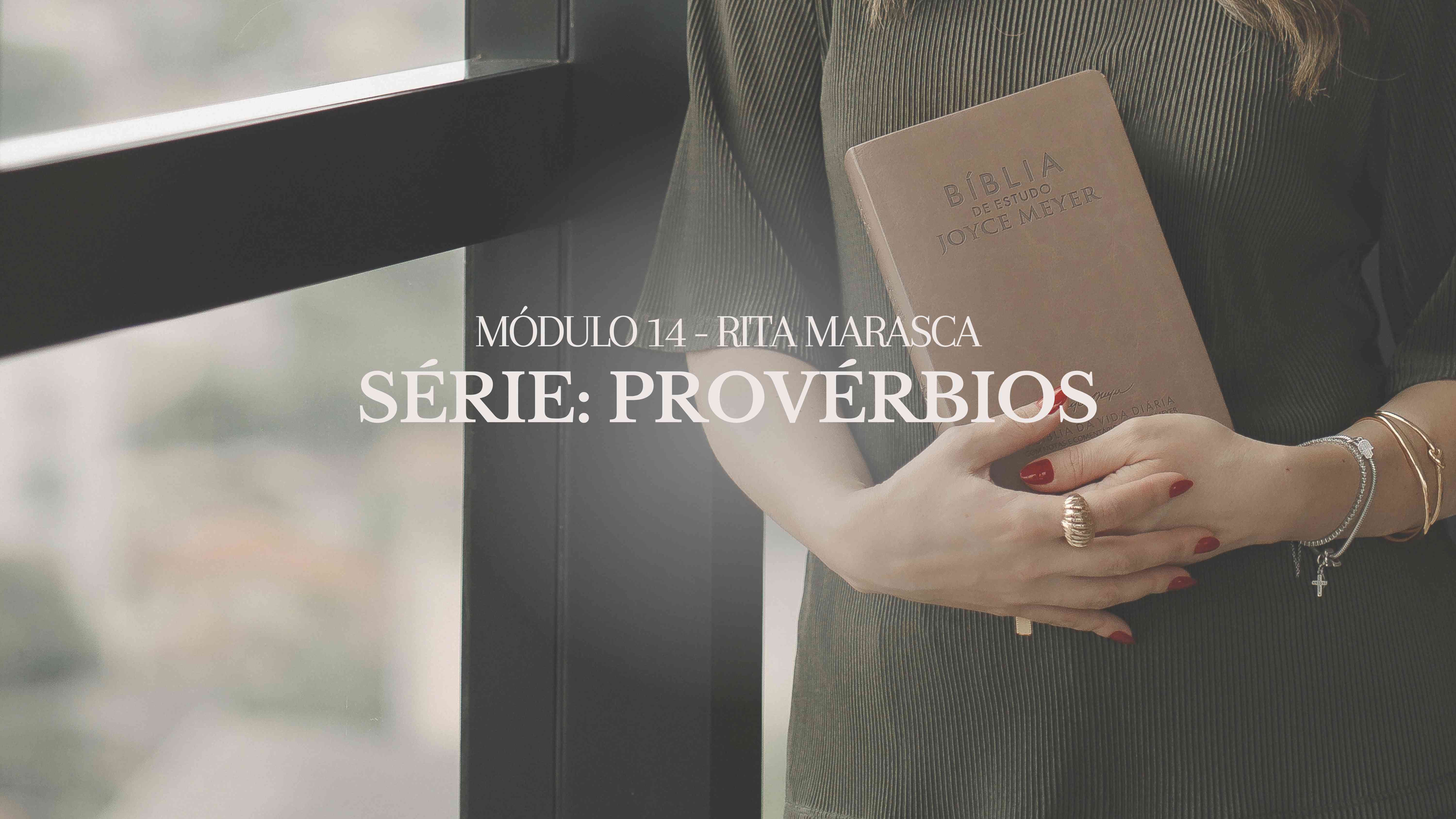 Módulo 14: Série Provérbios